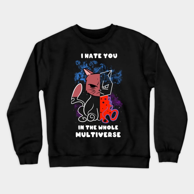 Multiverse Hate Crewneck Sweatshirt by Fan.Fabio_TEE